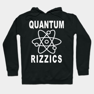 Quantum Rizzics Hoodie